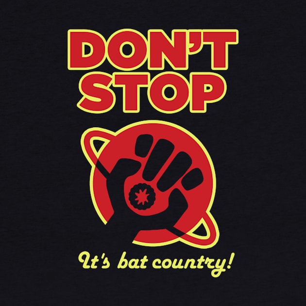 Dont-stop-bat-country-hg2g by Mr Eggs Favorites